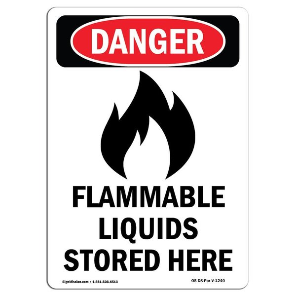 Signmission Safety Sign, OSHA Danger, 5" Height, Flammable Liquids Stored Here, Portrait OS-DS-D-35-V-1240
